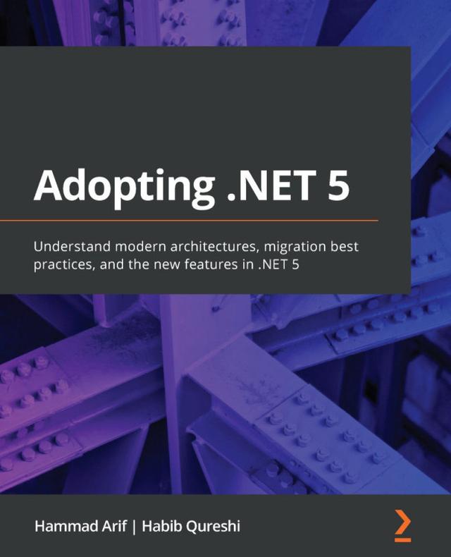 Adopting .NET 5 by Habib Qureshi, Hammad Arif