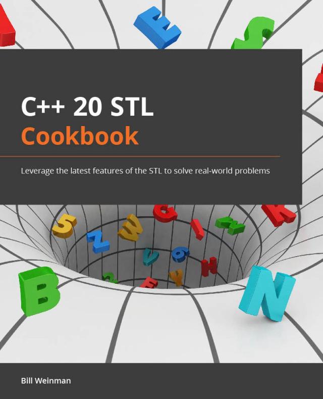 C++20 STL Cookbook by Bill Weinman 