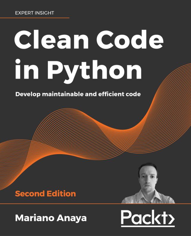 Clean Code in Python by Mariano Anaya