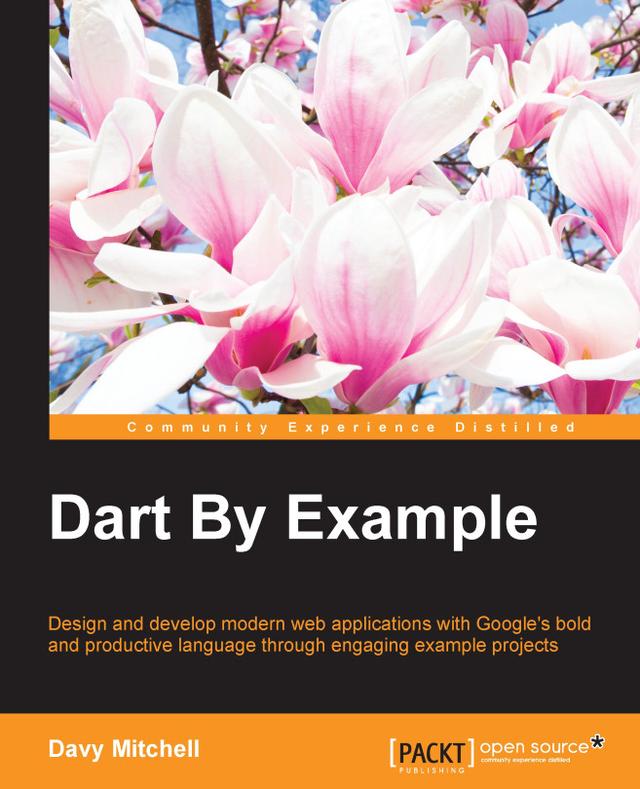 Dart By Example by David Mitchell
