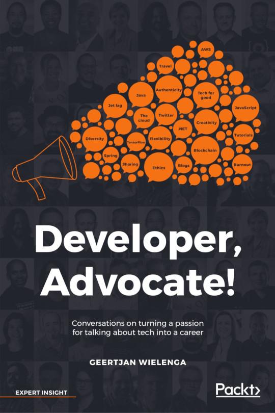 Developer, Advocate! by Geertjan Wielenga