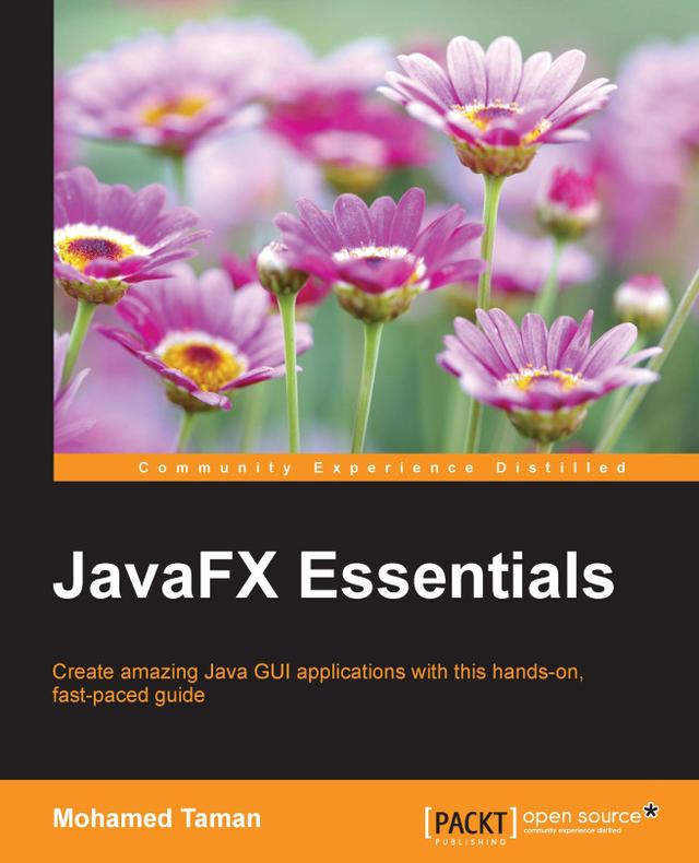 Java FX 8 Essentials by 