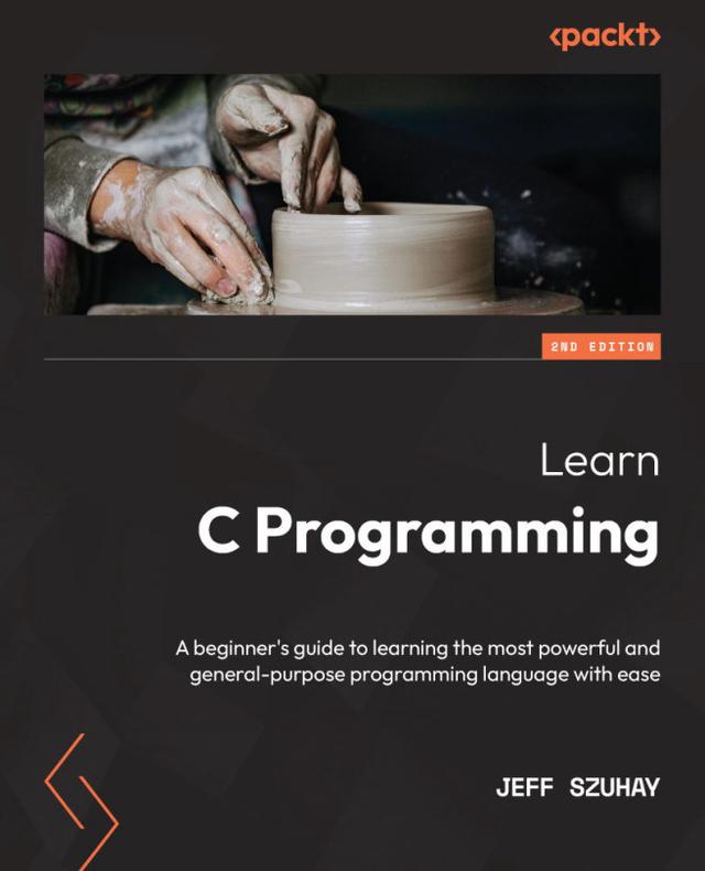Learn C Programming by Jeff Szuhay