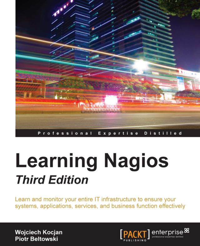 Learning Nagios by Piotr Beltowski, Wojciech Kocjan