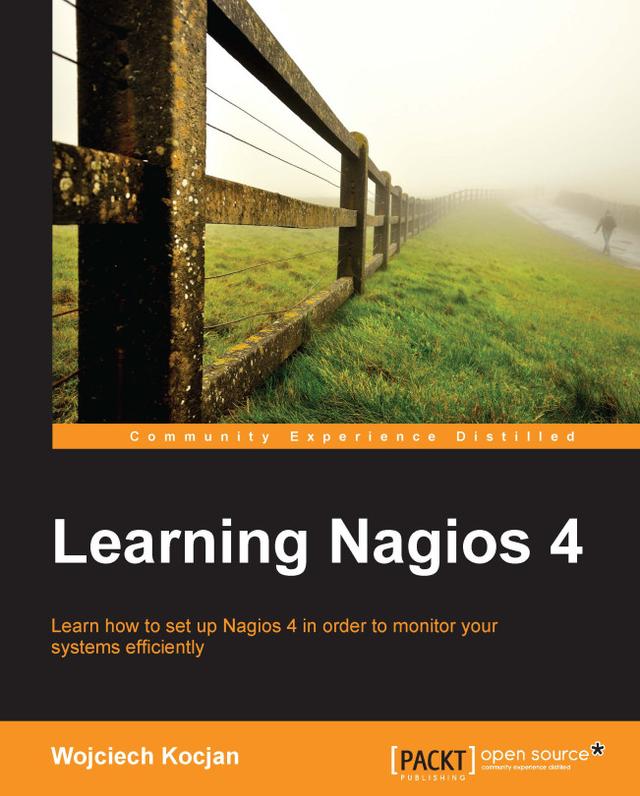 Learning Nagios 4 by Wojciech Kocjan