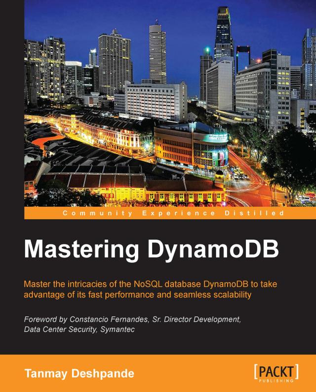 Mastering DynamoDB by Tanmay Deshpande