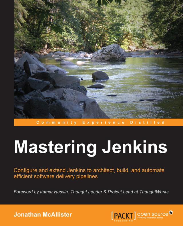 Mastering Jenkins by jmcallister -, Jonathan McAllister
