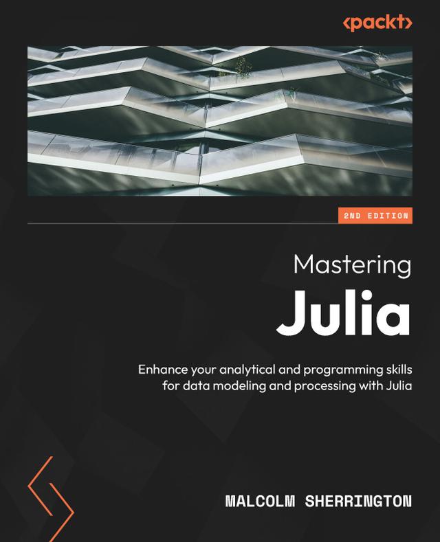 Mastering Julia by Malcolm Sherrington