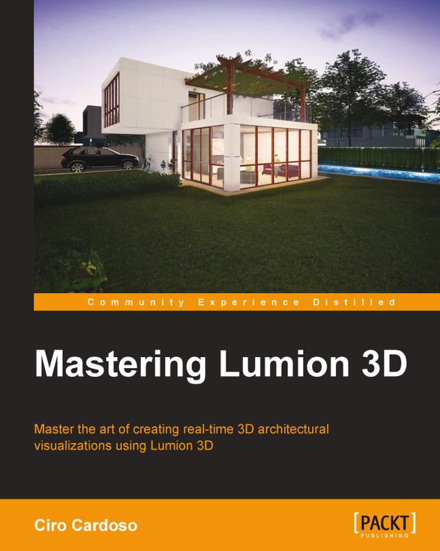 Mastering Lumion 3D by Ciro Cardoso