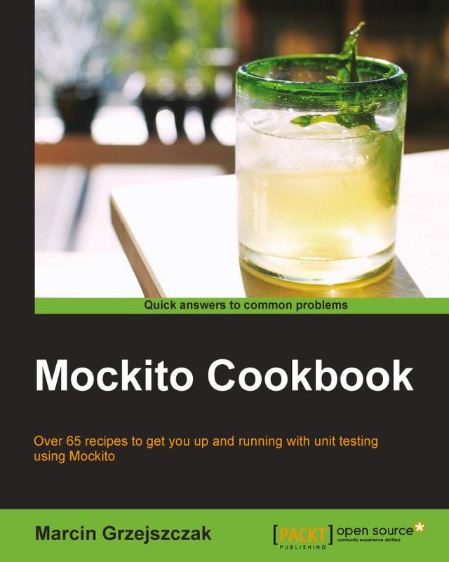 MOCKITO COOKBOOK by Marcin Grzejszczak