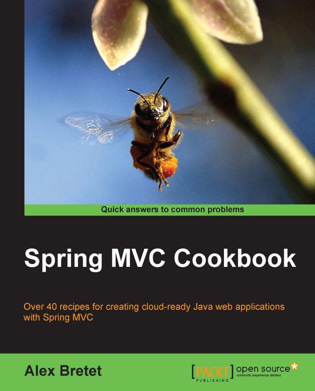 Spring MVC Cookbook by Alexandre Bretet, Alex Bretet