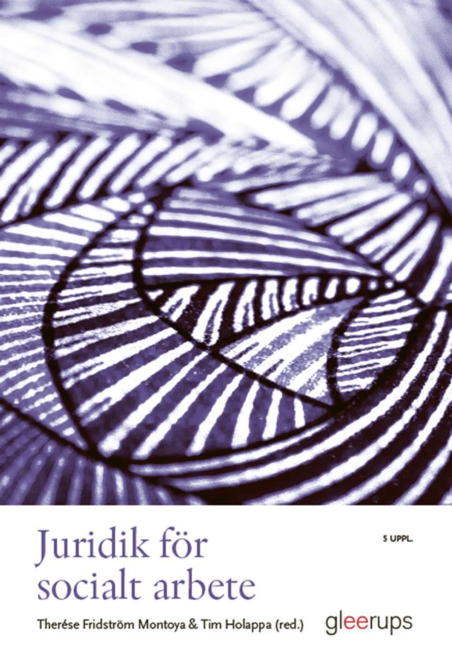 Jurdik för socialt arbete by Therése Fridström Montoya (red.), Tim Holappa (red.)