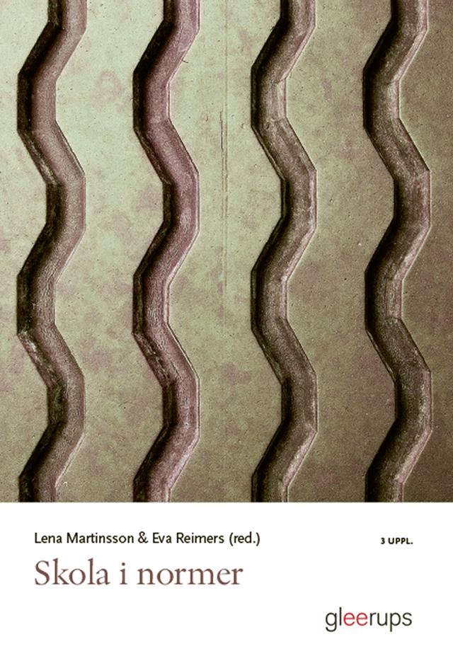 Skola i normer by Eva Reimers (red.), Lena Martinsson (red.)