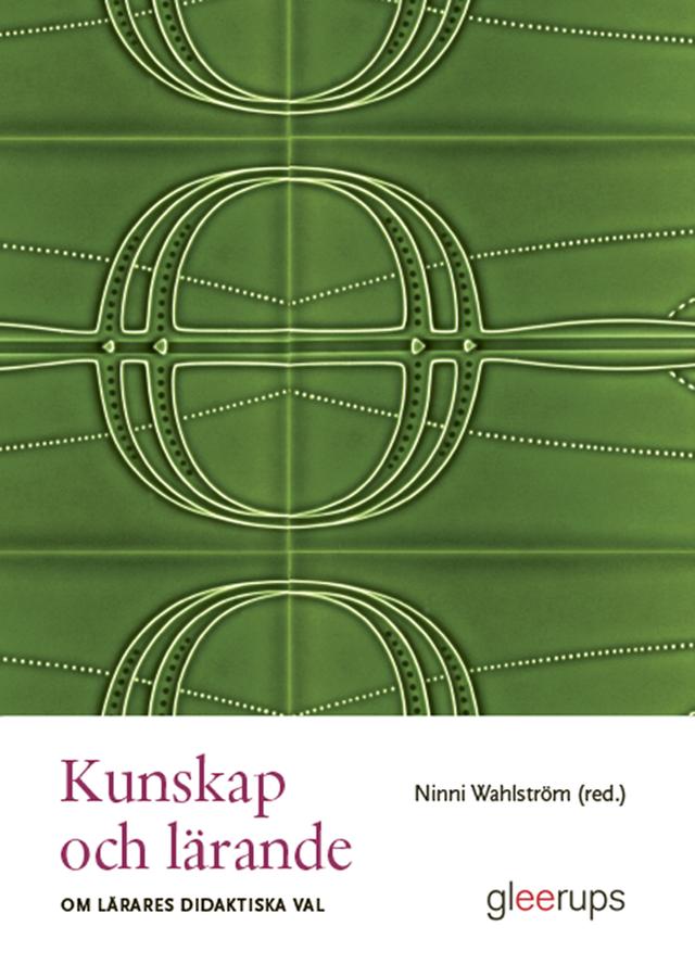 Kunskap och lärande by Ninni Wahlström (red.)