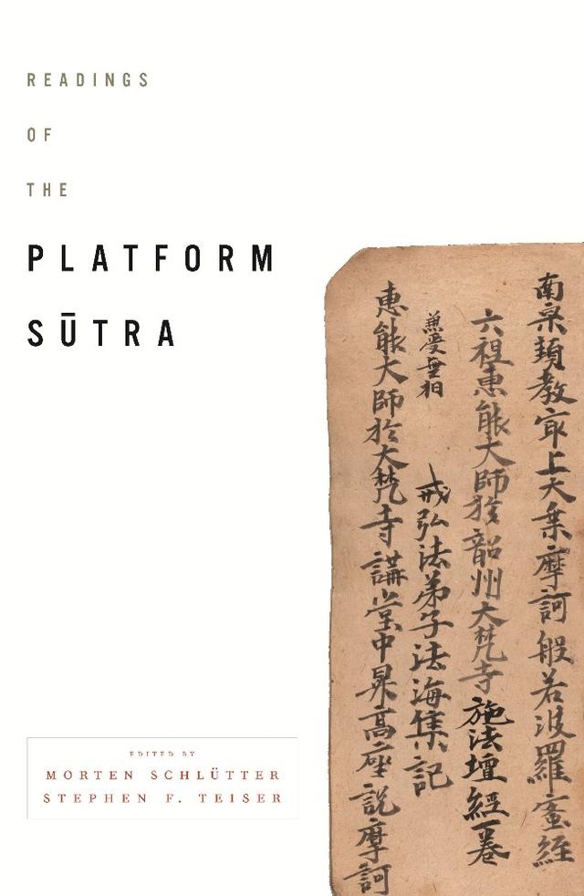 Readings of the Platform Sutra by Morten Schlütter, Stephen F. Teiser