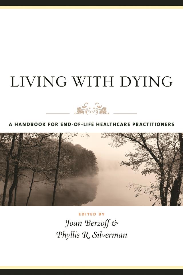 Living with Dying by Joan Berzoff, Phyllis R. Silverman