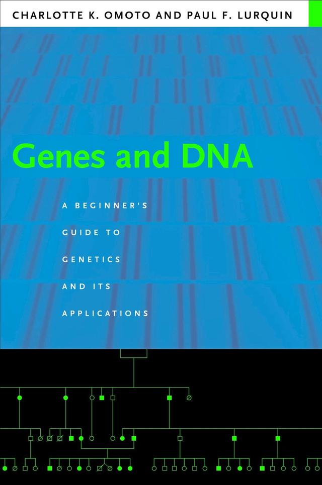 Genes and DNA by Charlotte K. Omoto