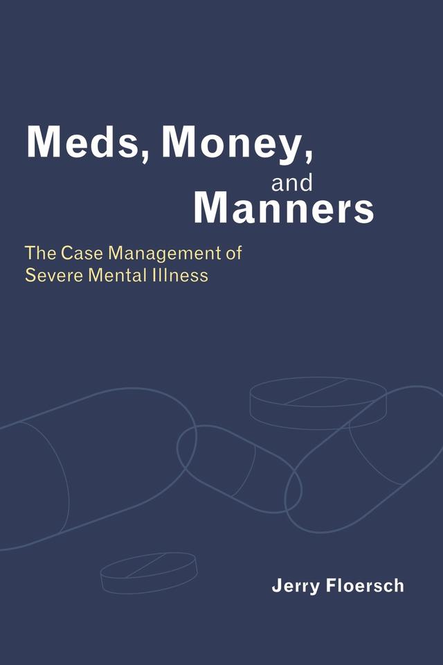 Meds, Money, and Manners by Jerry Floersch