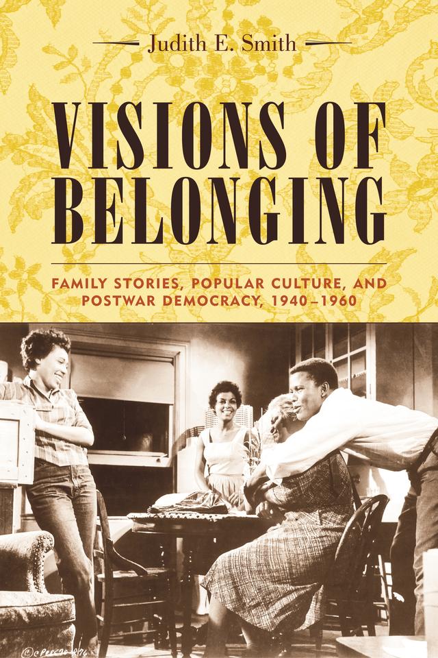 Visions of Belonging by Judith E. Smith