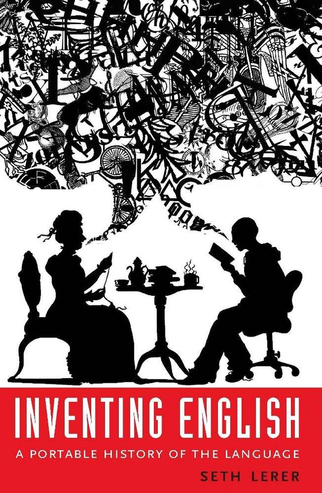 Inventing English by Seth Lerer