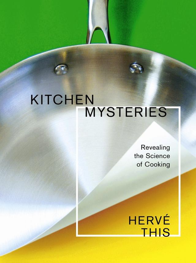Kitchen Mysteries by Hervé This, Jody Gladding