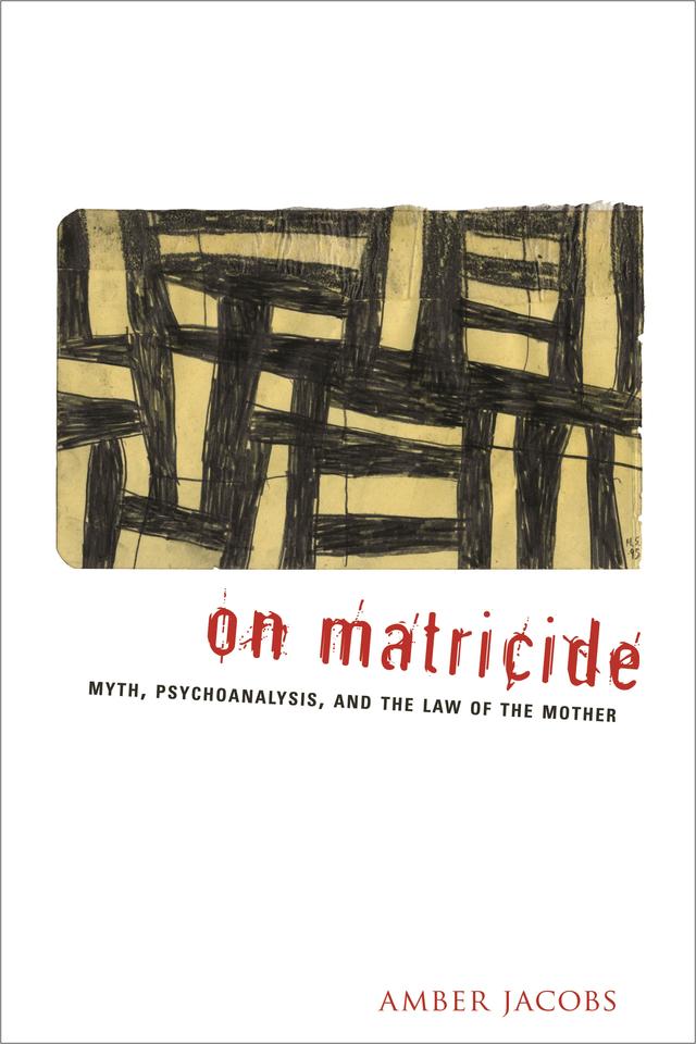 On Matricide by Amber Jacobs