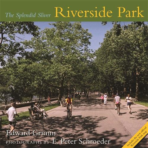 Riverside Park by Edward Grimm, E. Peter Schroeder