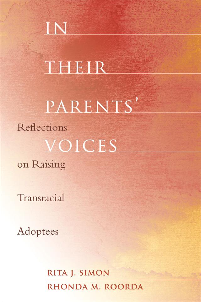 In Their Parents' Voices by Rhonda M. Roorda, Rita J. Simon