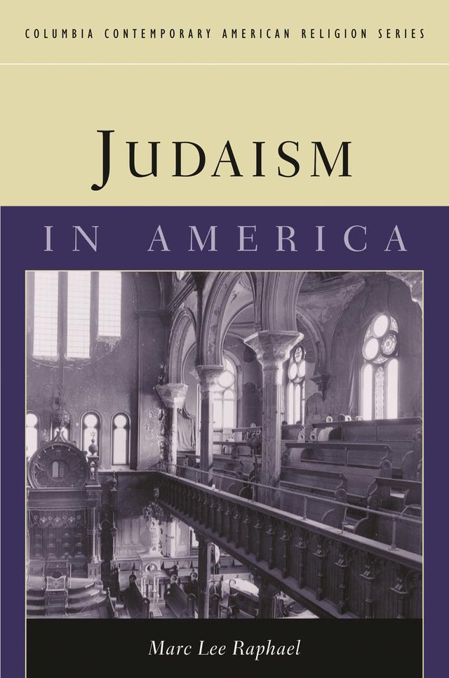Judaism in America by Marc Lee Raphael