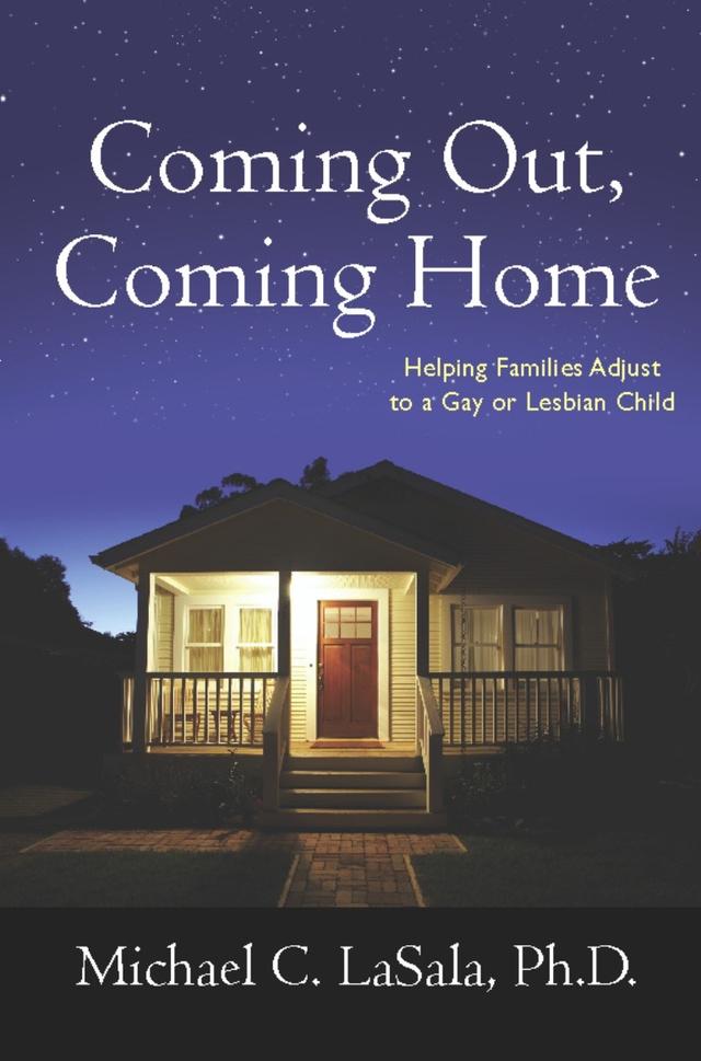Coming Out, Coming Home by Michael C. LaSala