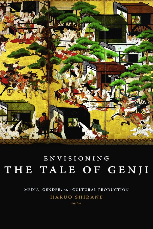 Envisioning The Tale of Genji by Haruo Shirane