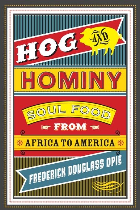 Hog and Hominy by Frederick Douglass Opie