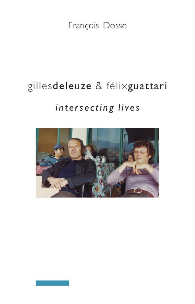 Gilles Deleuze and Félix Guattari by Deborah Glassman, Francois Dosse