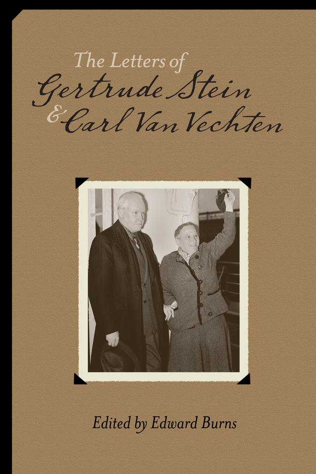 The Letters of Gertrude Stein and Carl Van Vechten, 1913-1946 by Carl Van Vechten, Edward Burns, Gertrude Stein