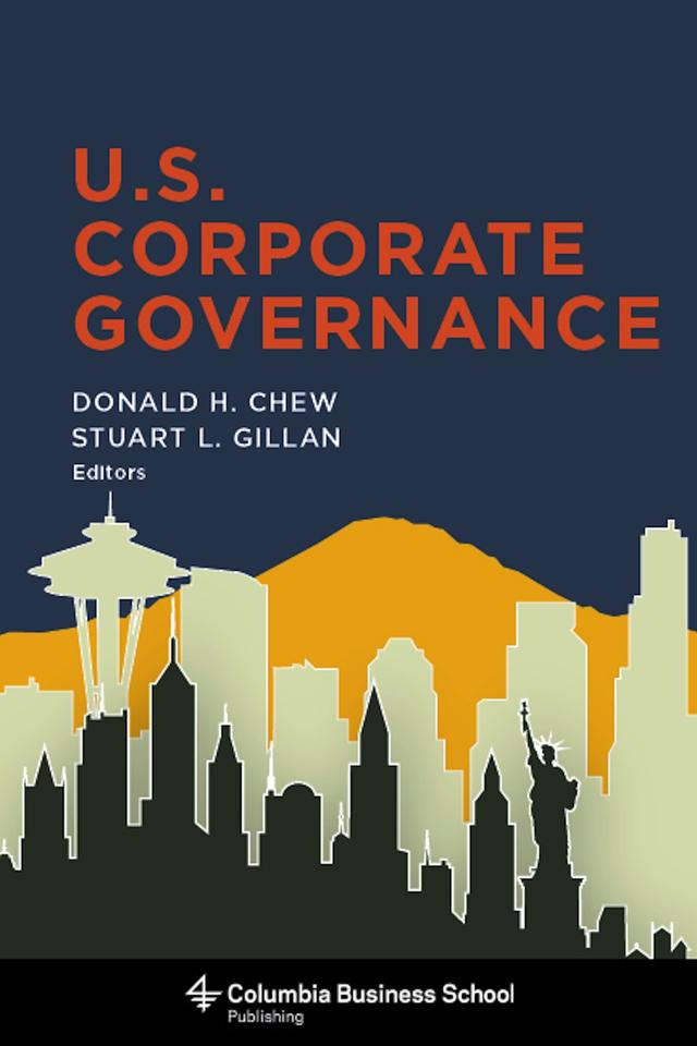 U.S. Corporate Governance by Donald H. Chew, Stuart L. Gillan