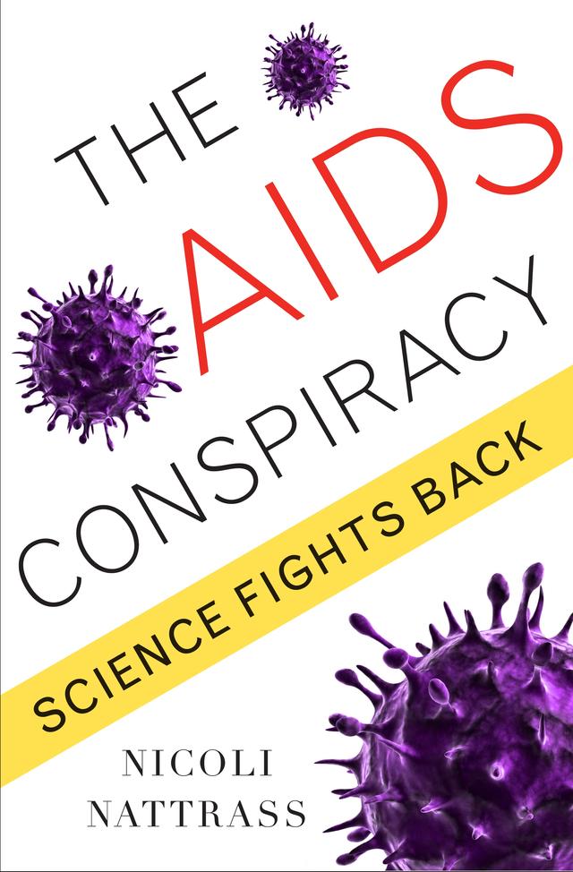 The AIDS Conspiracy by Nicoli Nattrass