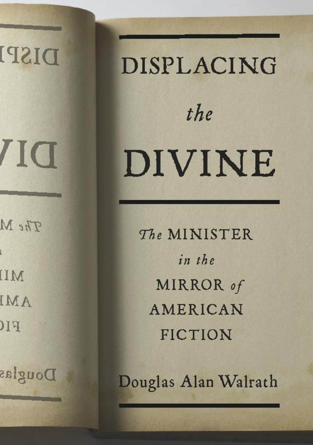 Displacing the Divine by Douglas Alan Walrath