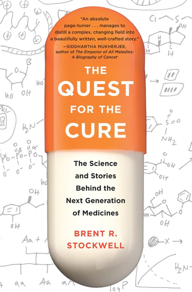 The Quest for the Cure by Brent R. Stockwell