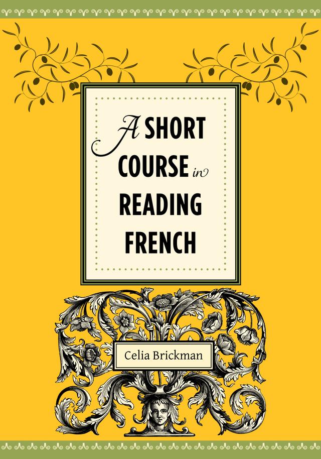 A Short Course in Reading French by Celia Brickman