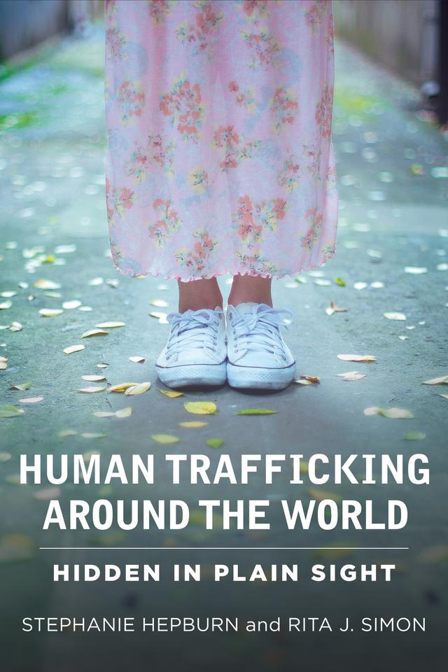 Human Trafficking Around the World by Rita J. Simon, Stephanie Hepburn