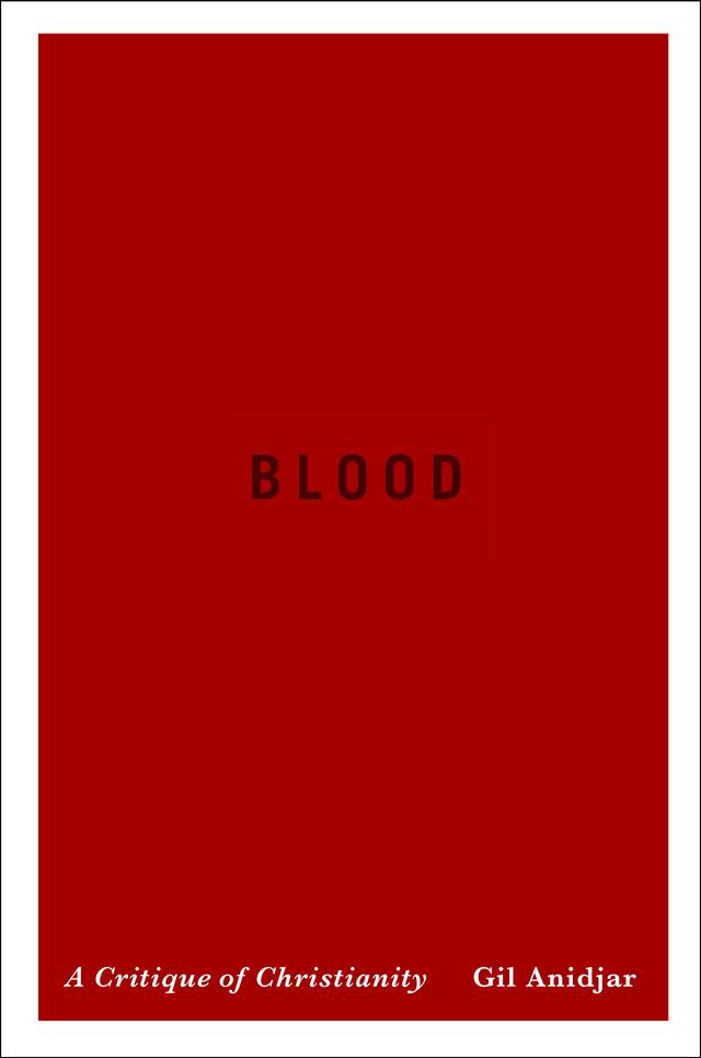 Blood by Gil Anidjar