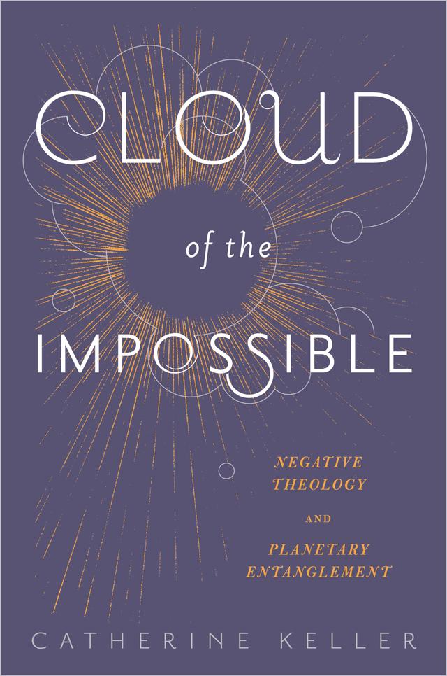 Cloud of the Impossible by Catherine Keller
