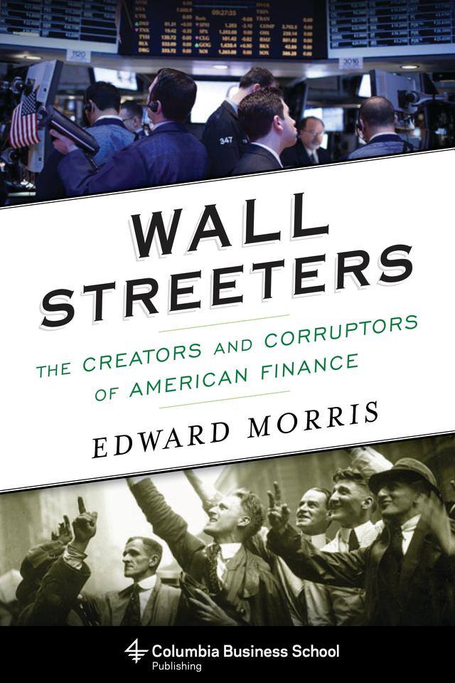 Wall Streeters by Edward Morris
