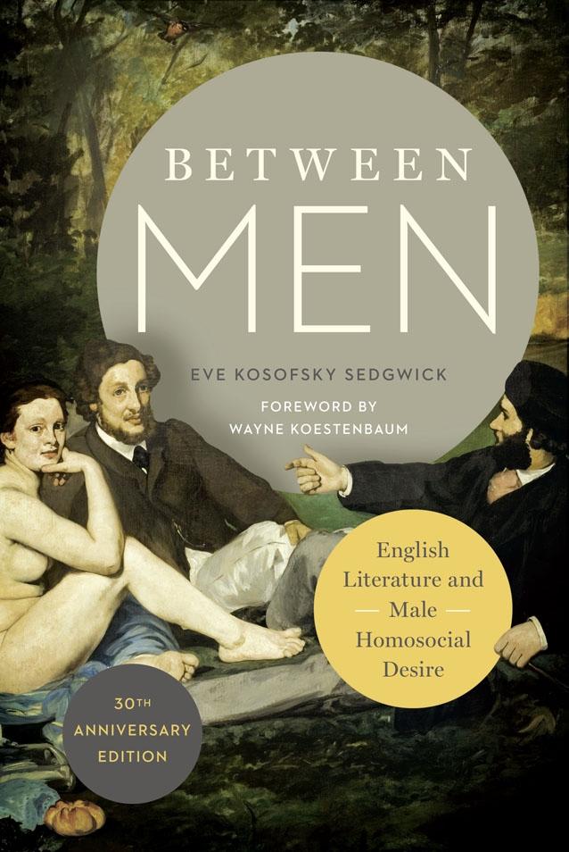 Between Men by Eve Kosofsky Sedgwick