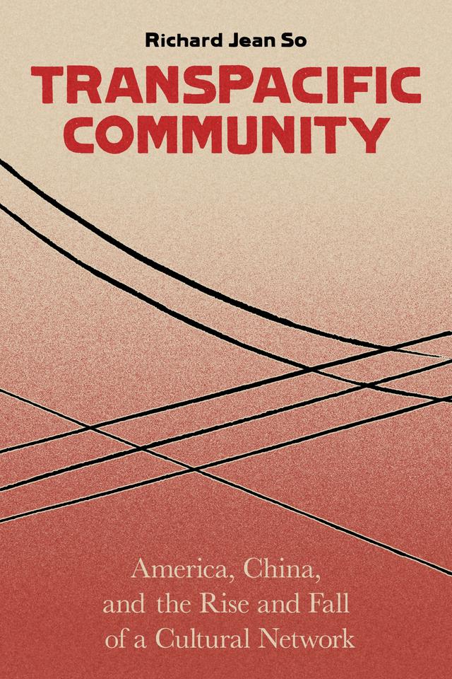 Transpacific Community by Richard Jean So