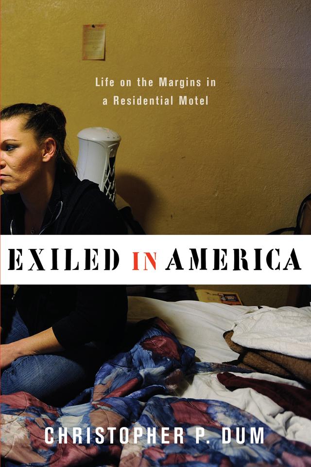 Exiled in America by Christopher P. Dum