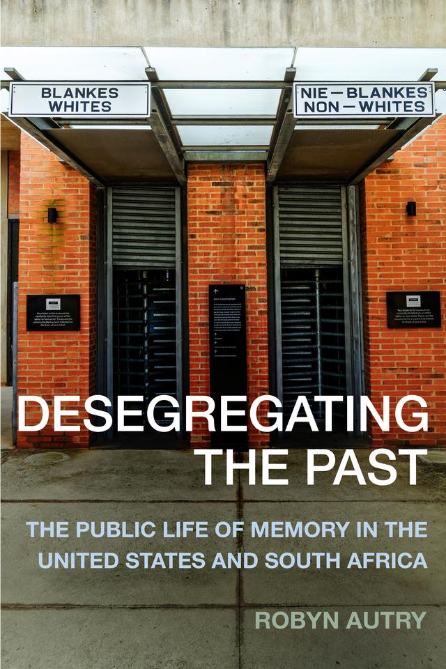 Desegregating the Past by Robyn Autry