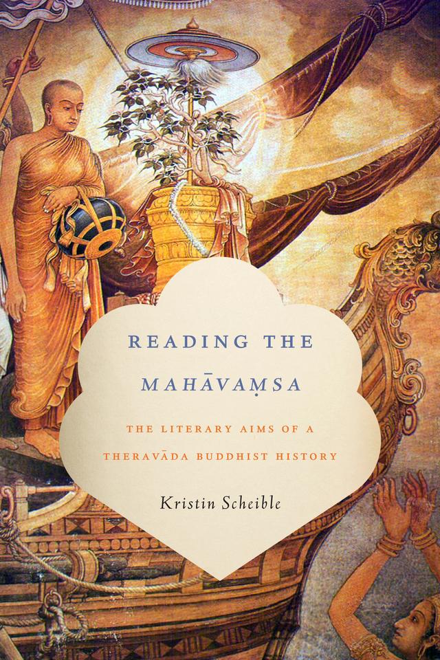 Reading the Mahāvamsa by Kristin Scheible