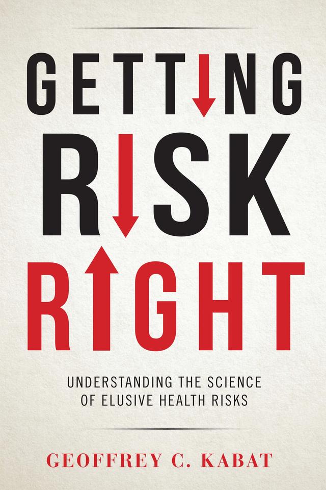 Getting Risk Right by Geoffrey C. Kabat