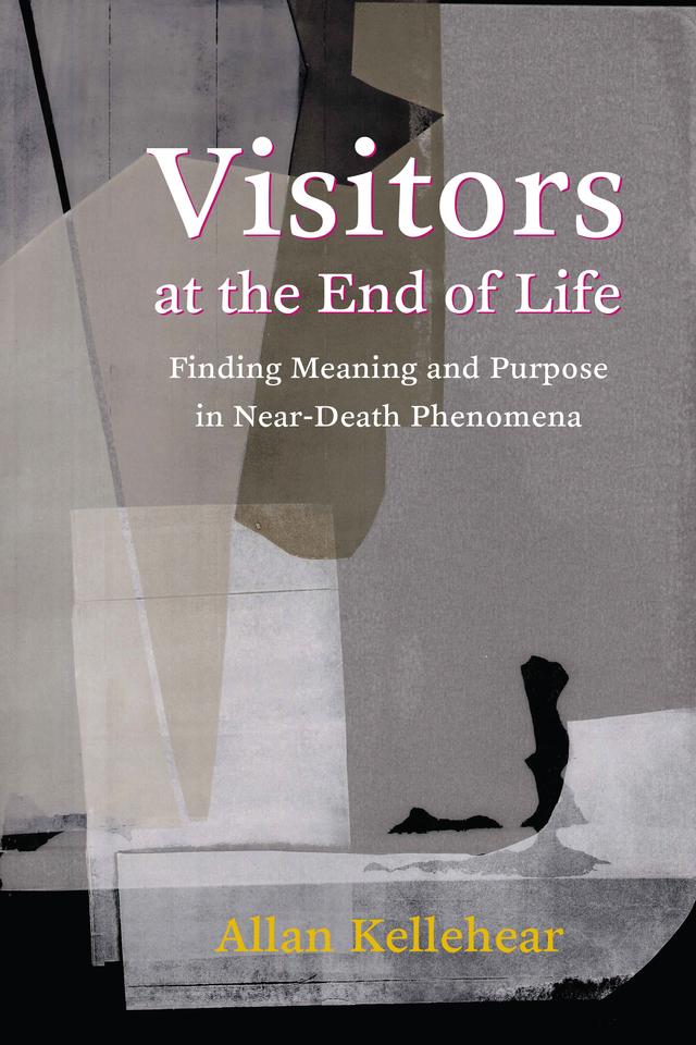 Visitors at the End of Life by Allan Kellehear